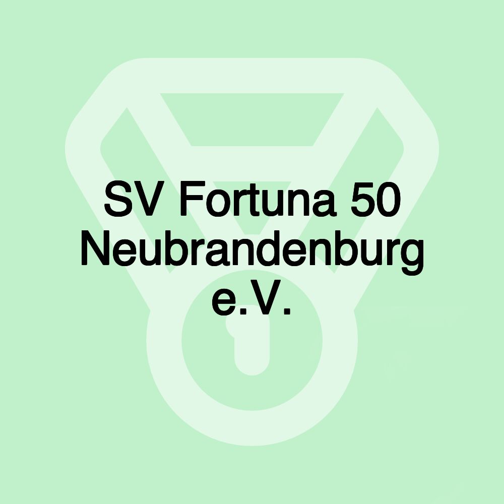 SV Fortuna 50 Neubrandenburg e.V.