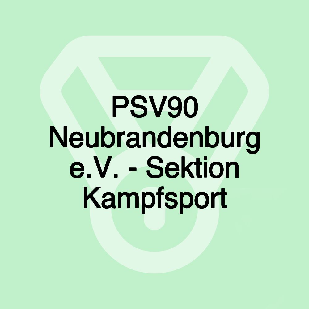 PSV90 Neubrandenburg e.V. - Sektion Kampfsport