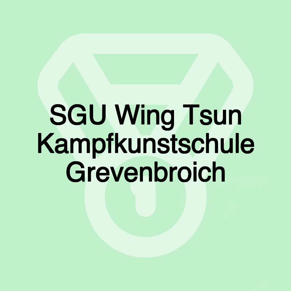 SGU Wing Tsun Kampfkunstschule Grevenbroich