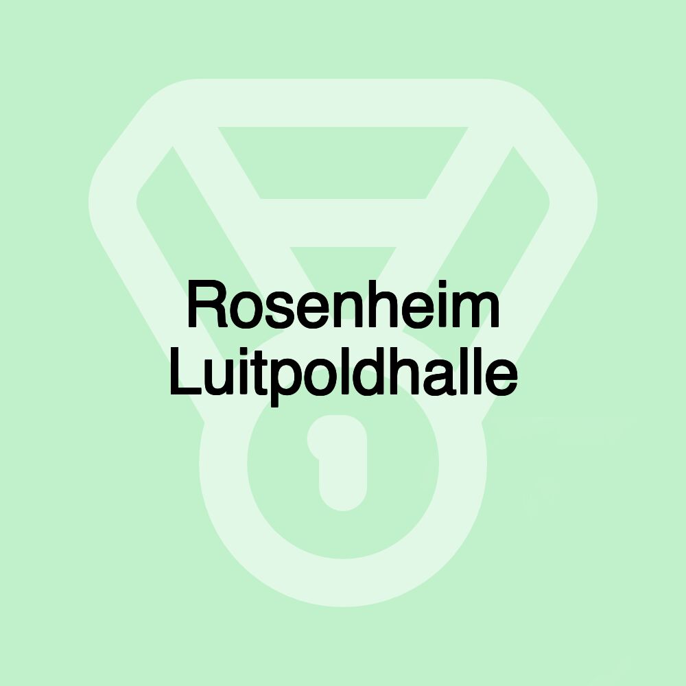 Rosenheim Luitpoldhalle