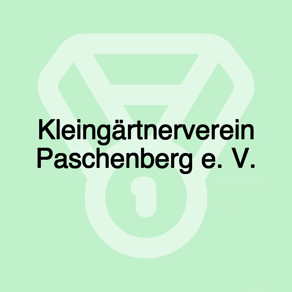 Kleingärtnerverein Paschenberg e. V.