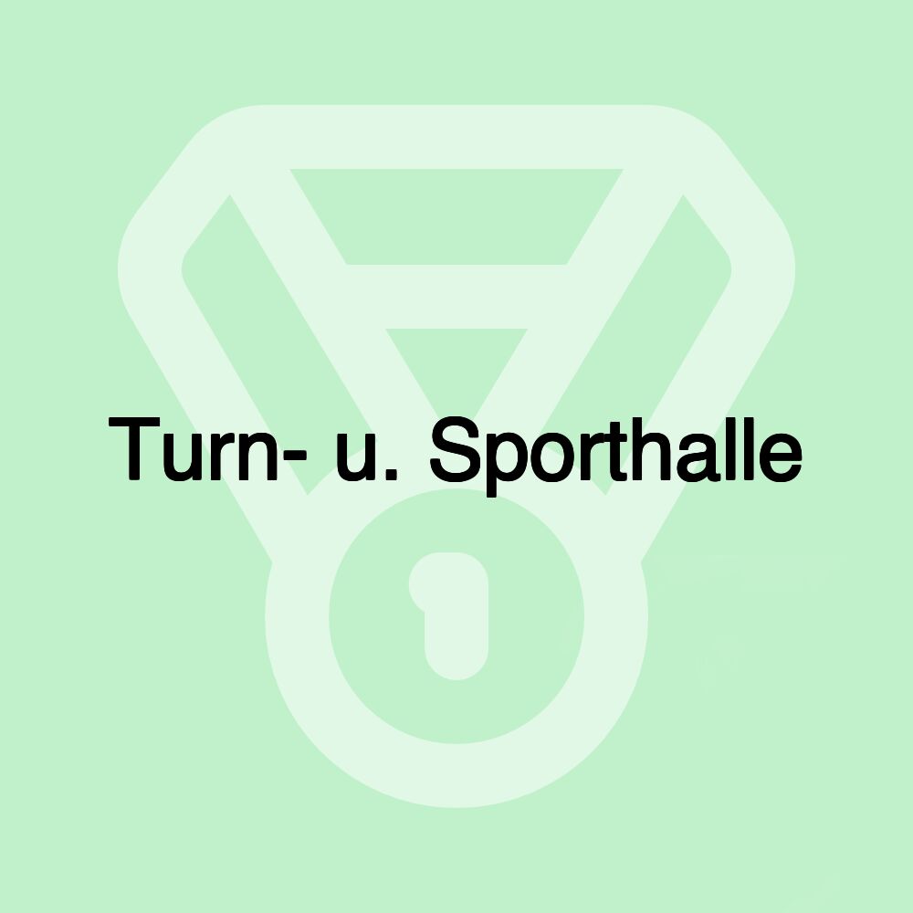 Turn- u. Sporthalle