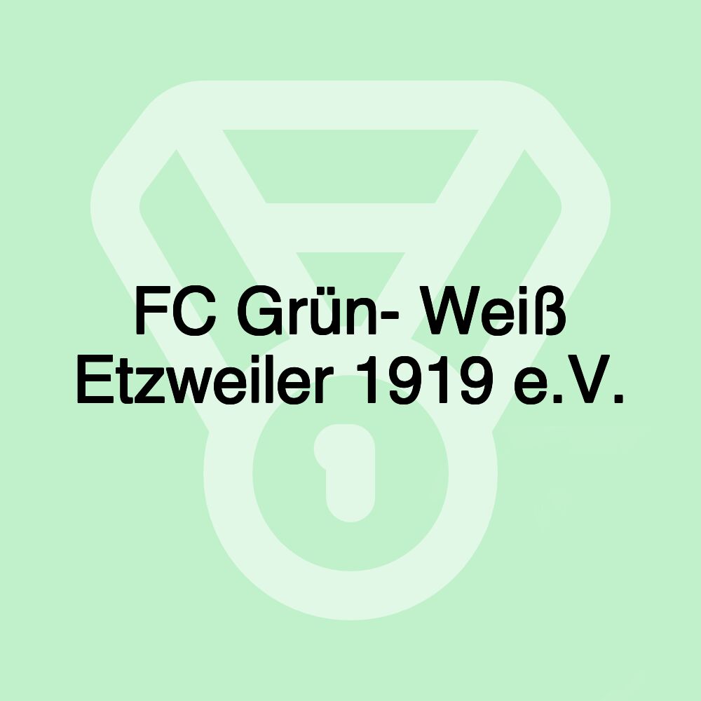 FC Grün- Weiß Etzweiler 1919 e.V.