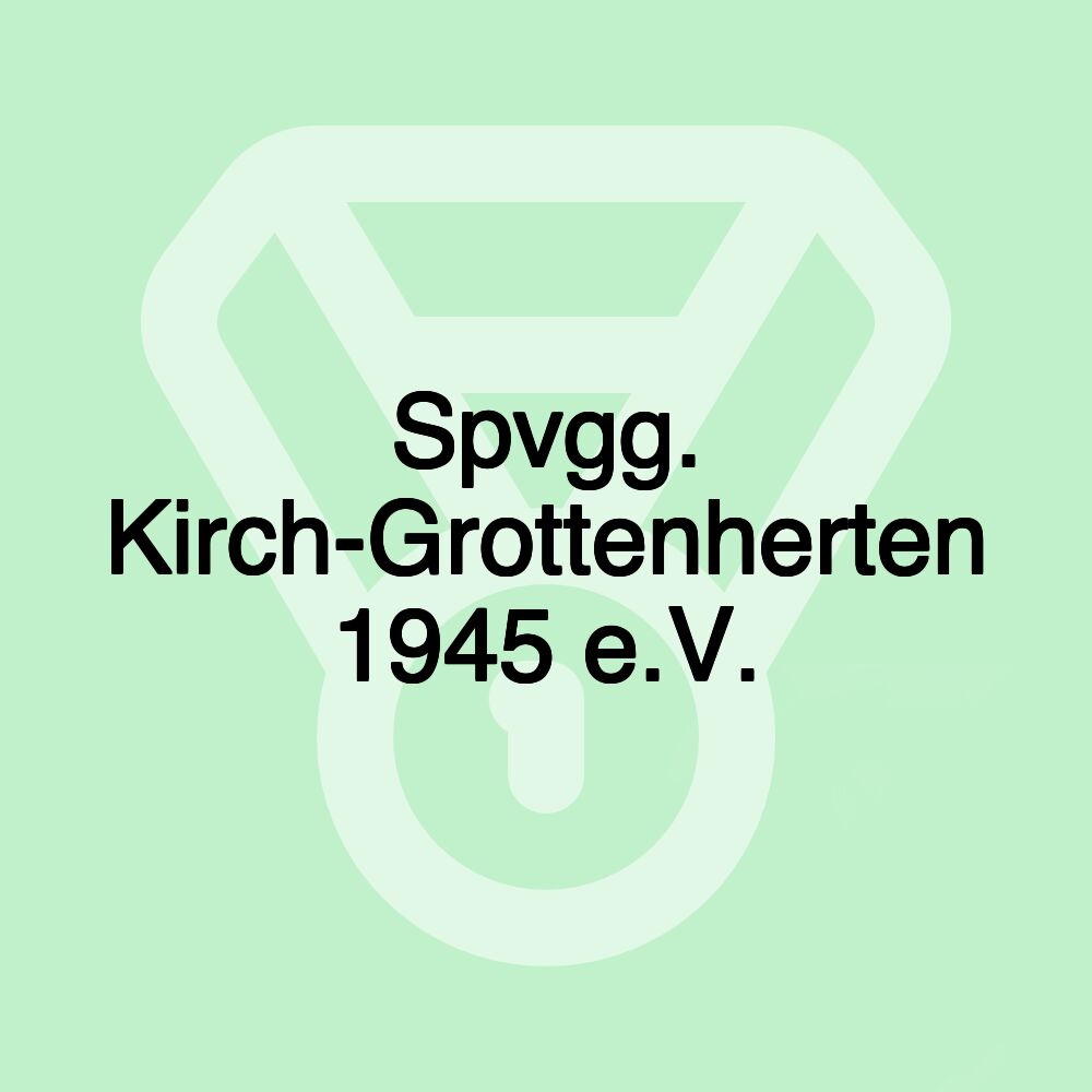 Spvgg. Kirch-Grottenherten 1945 e.V.