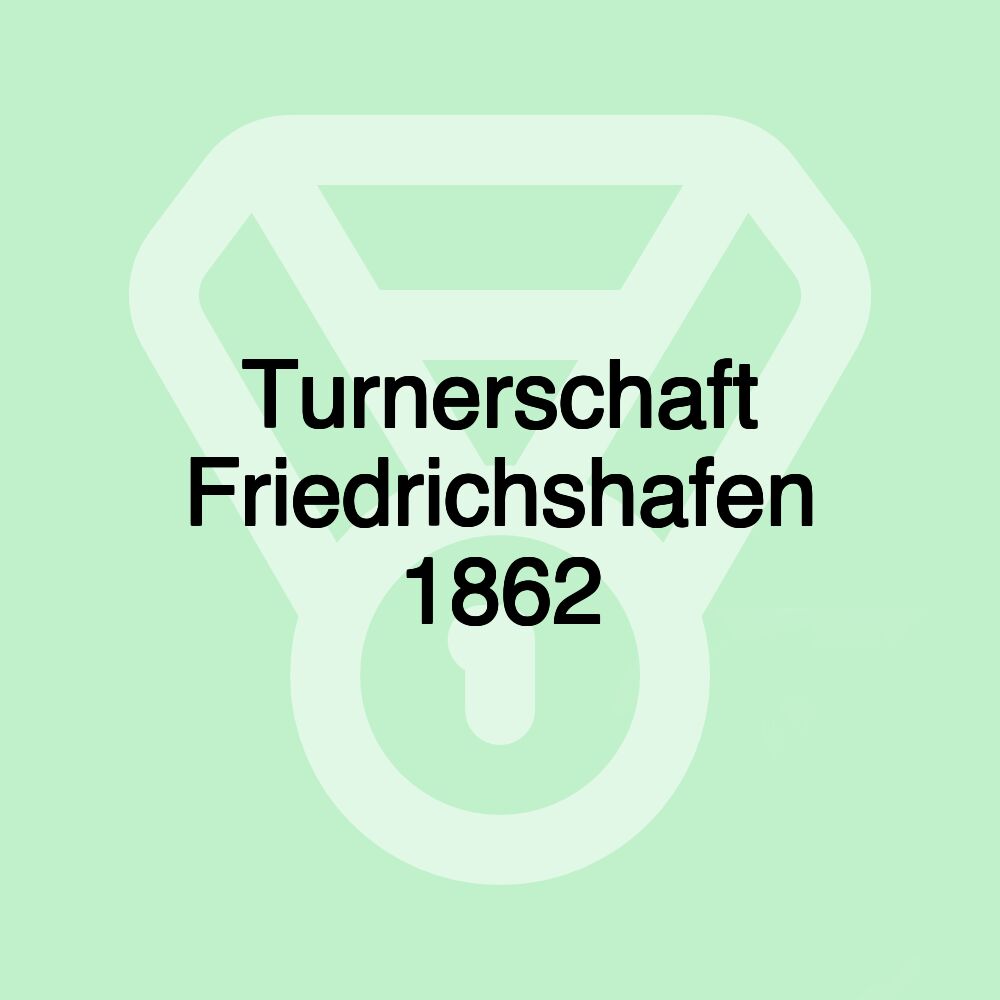 Turnerschaft Friedrichshafen 1862