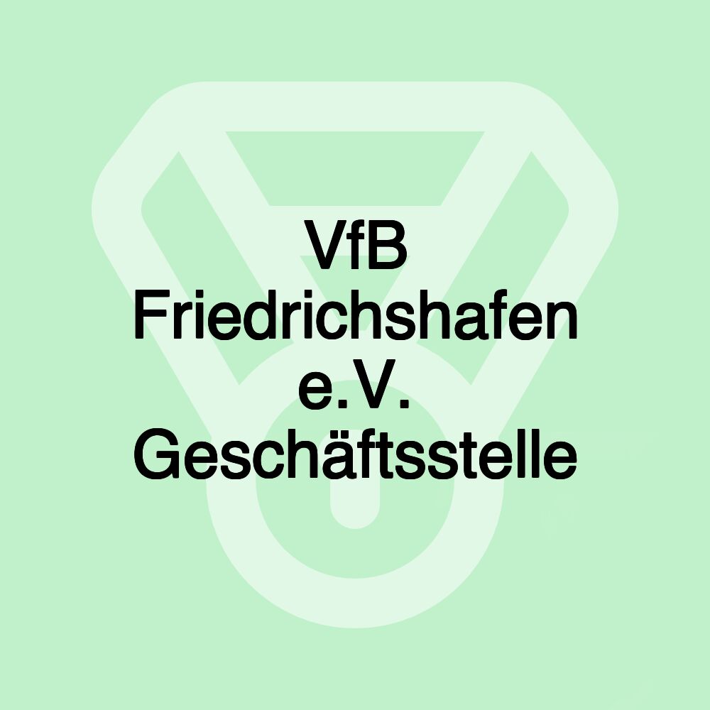 VfB Friedrichshafen e.V. Geschäftsstelle