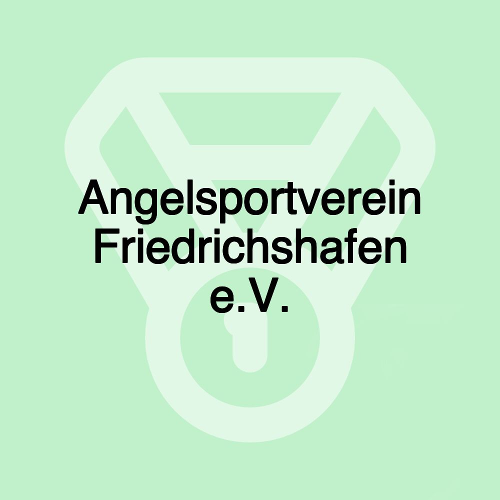 Angelsportverein Friedrichshafen e.V.