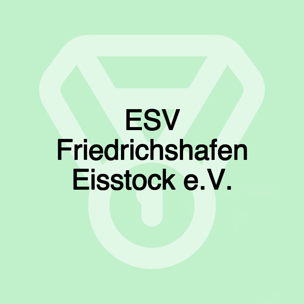 ESV Friedrichshafen Eisstock e.V.