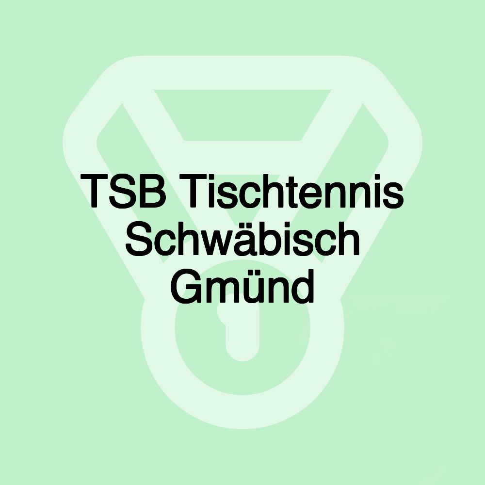 TSB Tischtennis Schwäbisch Gmünd