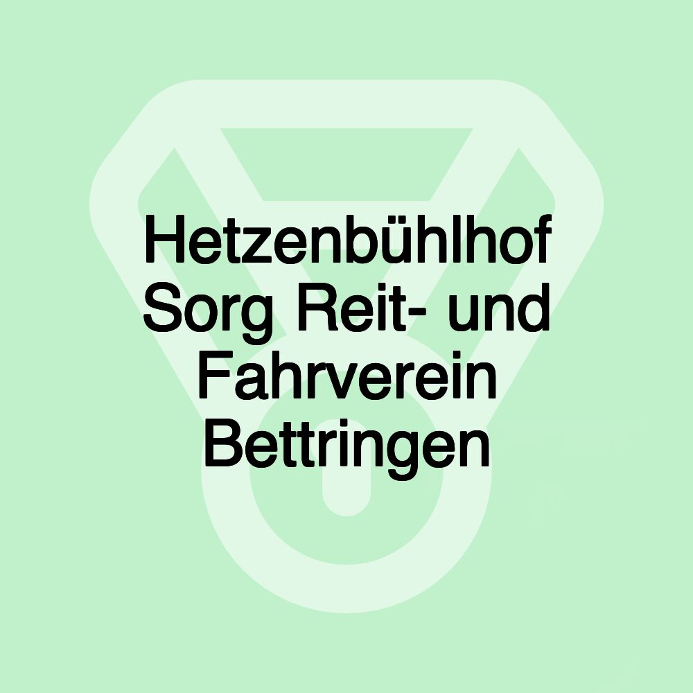 Hetzenbühlhof Sorg Reit- und Fahrverein Bettringen