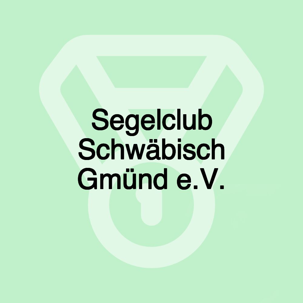 Segelclub Schwäbisch Gmünd e.V.