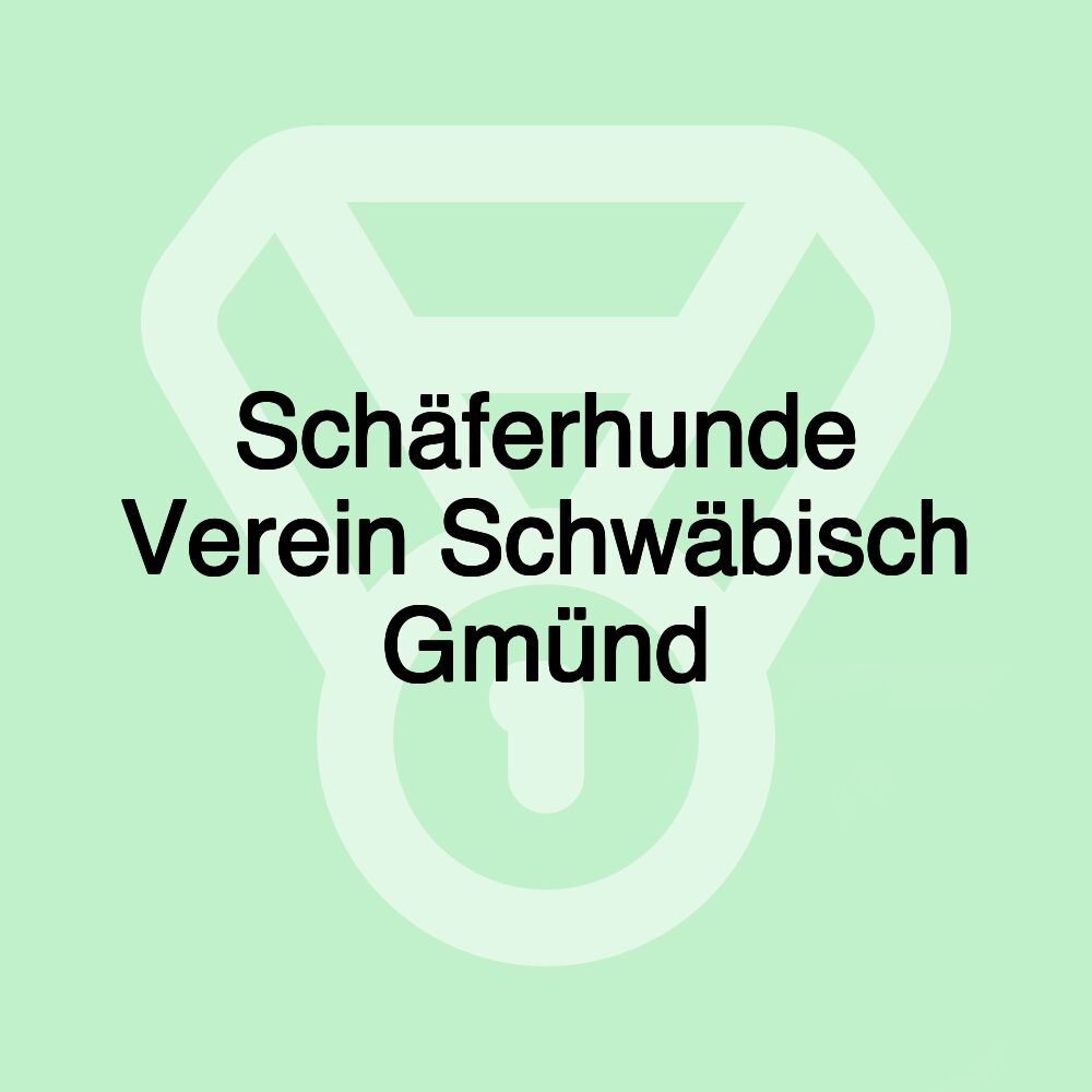 Schäferhunde Verein Schwäbisch Gmünd