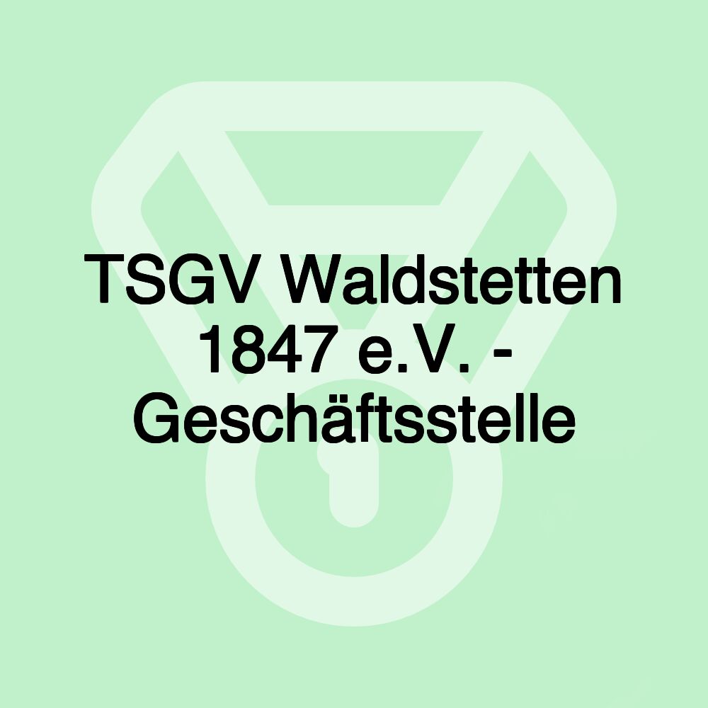 TSGV Waldstetten 1847 e.V. - Geschäftsstelle