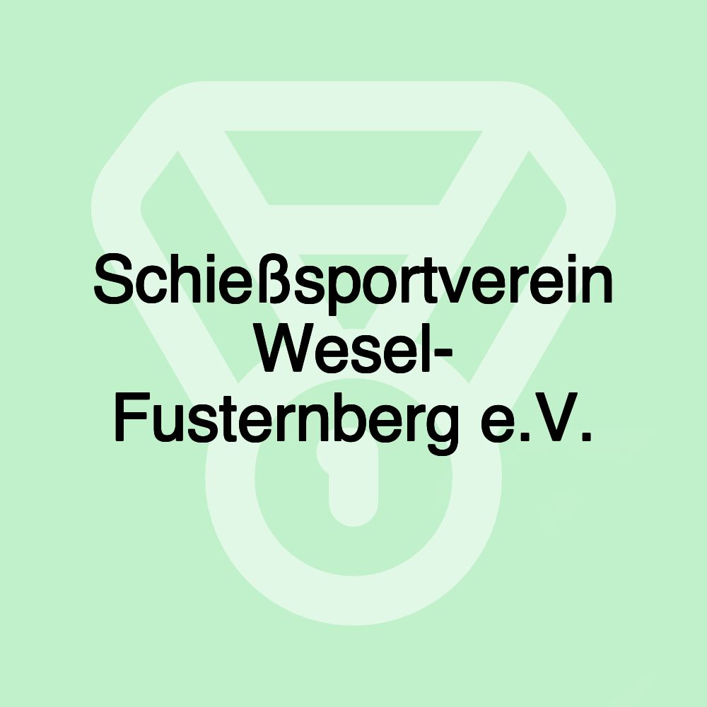 Schießsportverein Wesel- Fusternberg e.V.