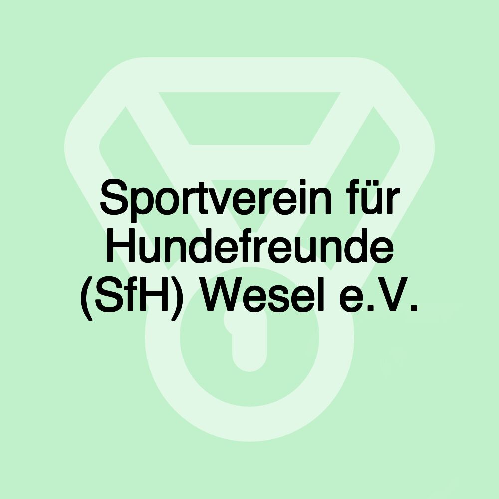 Sportverein für Hundefreunde (SfH) Wesel e.V.