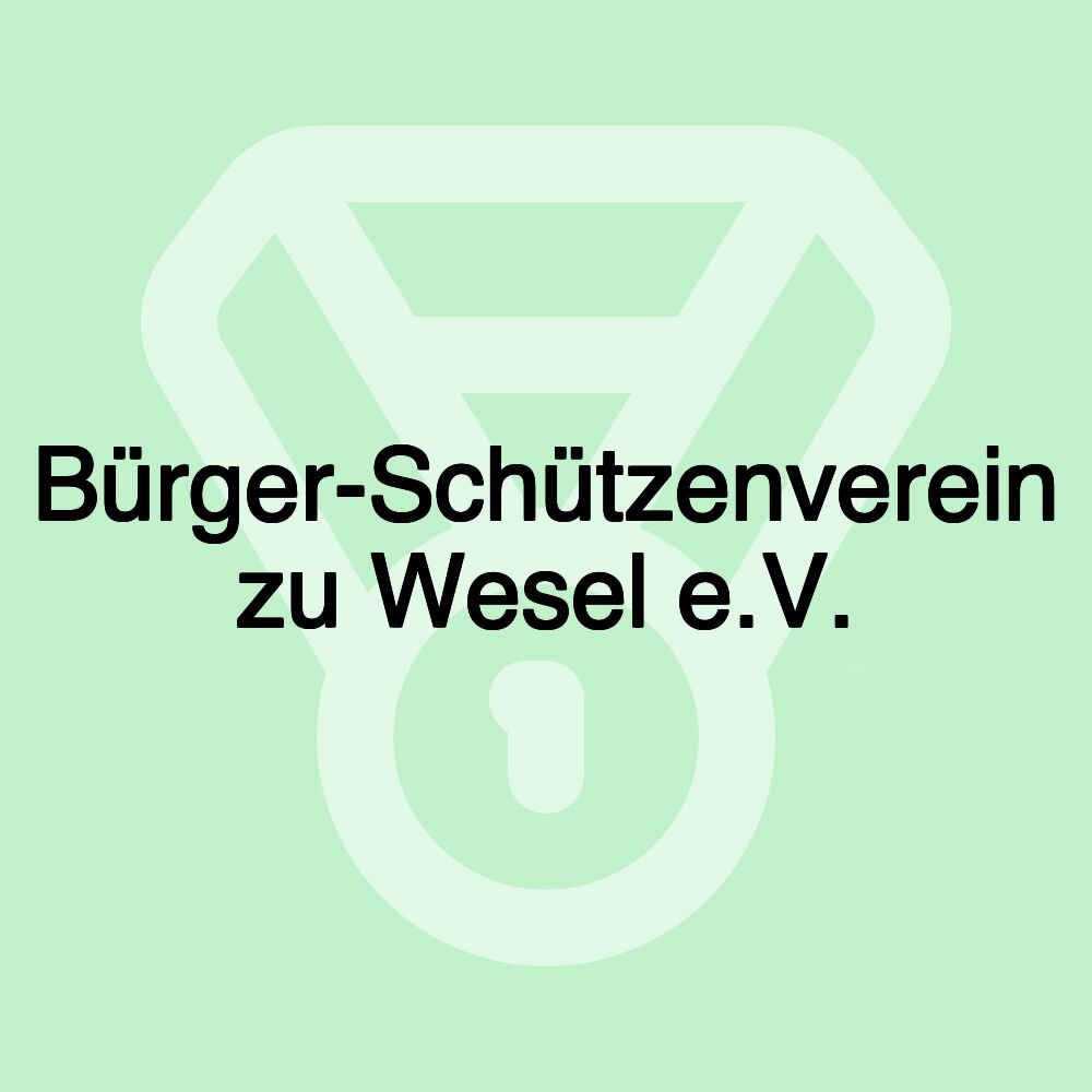 Bürger-Schützenverein zu Wesel e.V.