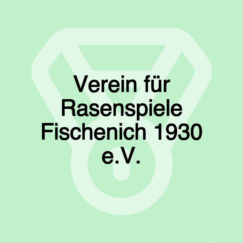 Verein für Rasenspiele Fischenich 1930 e.V.