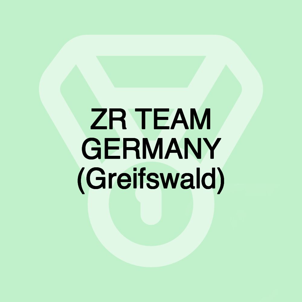 ZR TEAM GERMANY (Greifswald)