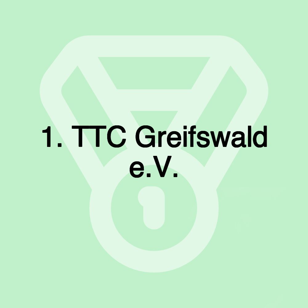 1. TTC Greifswald e.V.