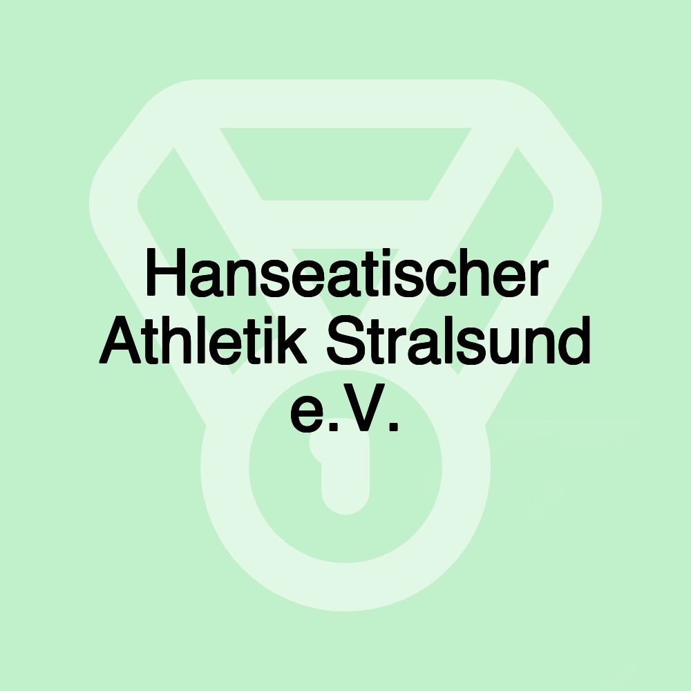 Hanseatischer Athletik Stralsund e.V.