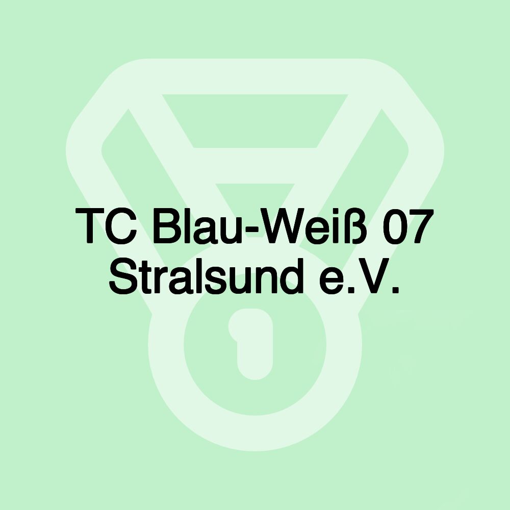 TC Blau-Weiß 07 Stralsund e.V.