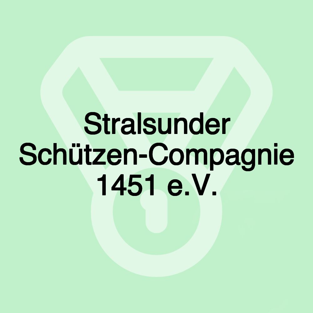 Stralsunder Schützen-Compagnie 1451 e.V.