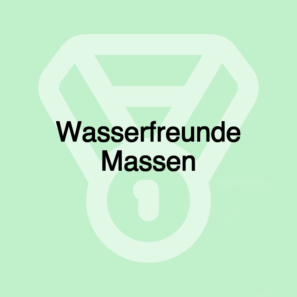 Wasserfreunde Massen