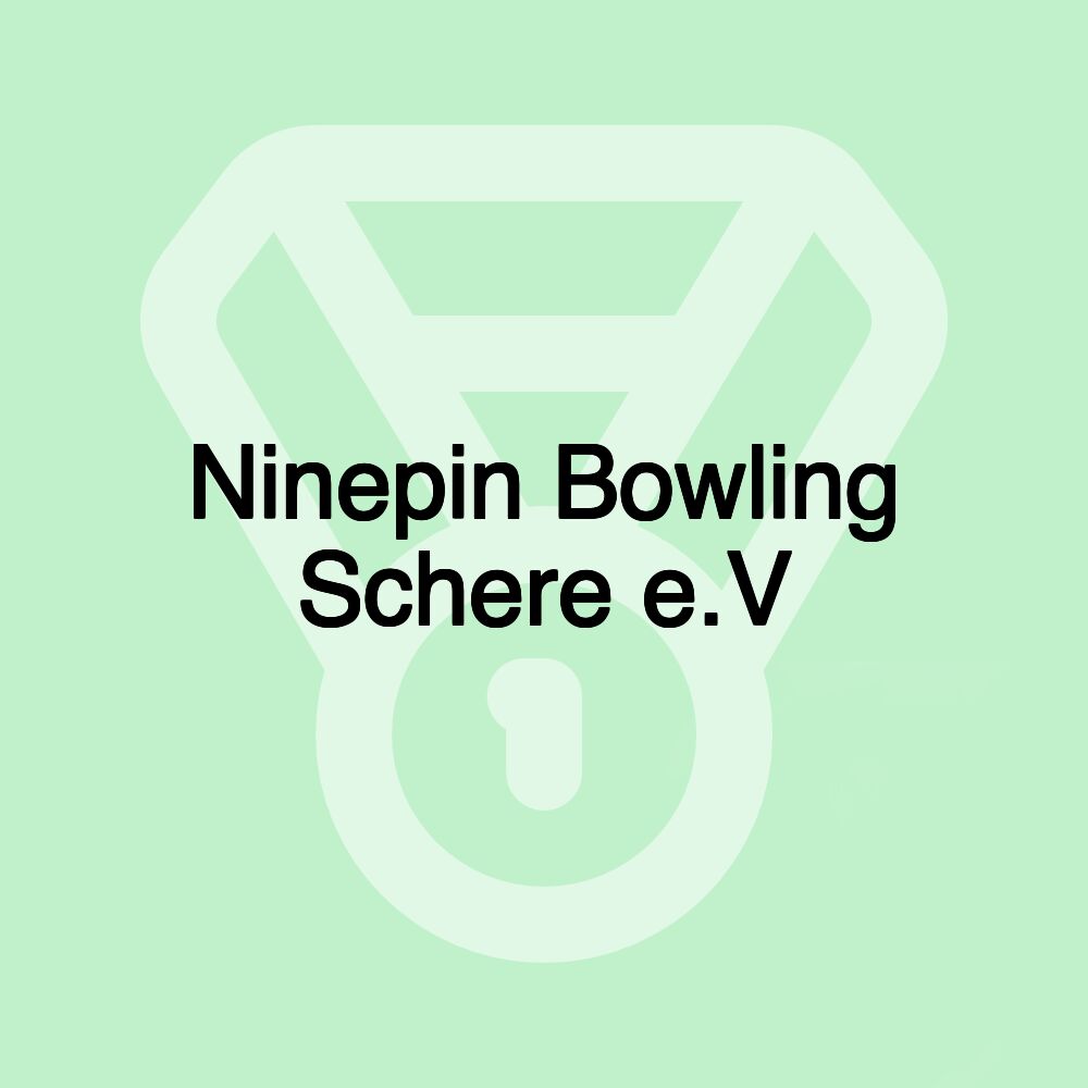 Ninepin Bowling Schere e.V