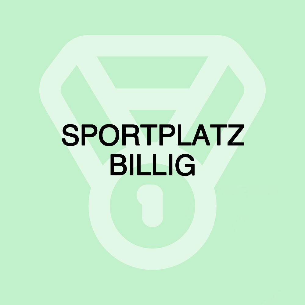 SPORTPLATZ BILLIG