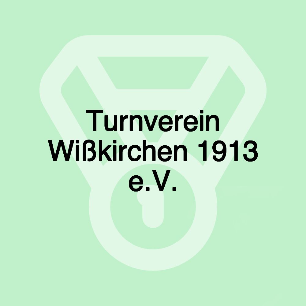 Turnverein Wißkirchen 1913 e.V.