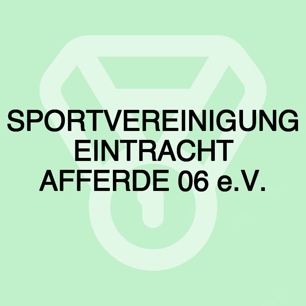 SPORTVEREINIGUNG EINTRACHT AFFERDE 06 e.V.