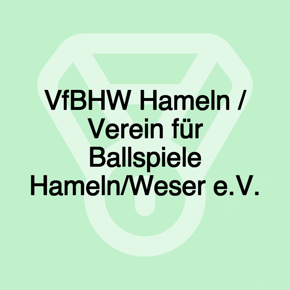 VfBHW Hameln / Verein für Ballspiele Hameln/Weser e.V.