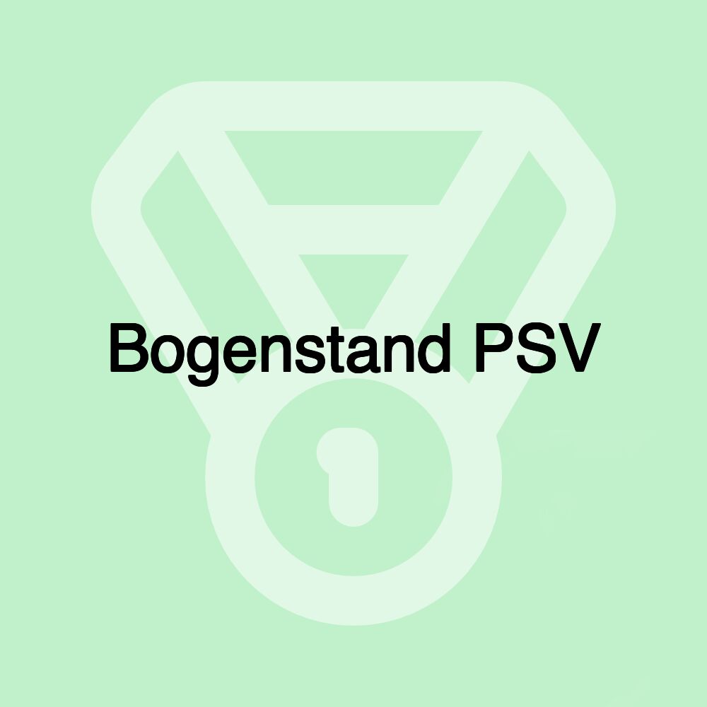 Bogenstand PSV