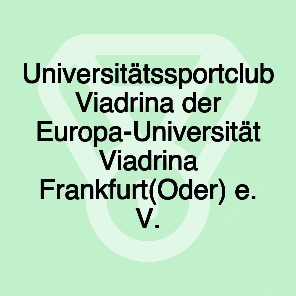 Universitätssportclub Viadrina der Europa-Universität Viadrina Frankfurt(Oder) e. V.