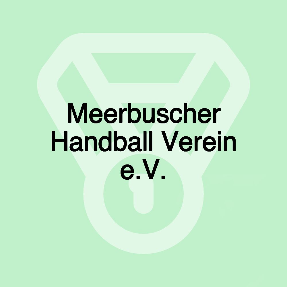 Meerbuscher Handball Verein e.V.