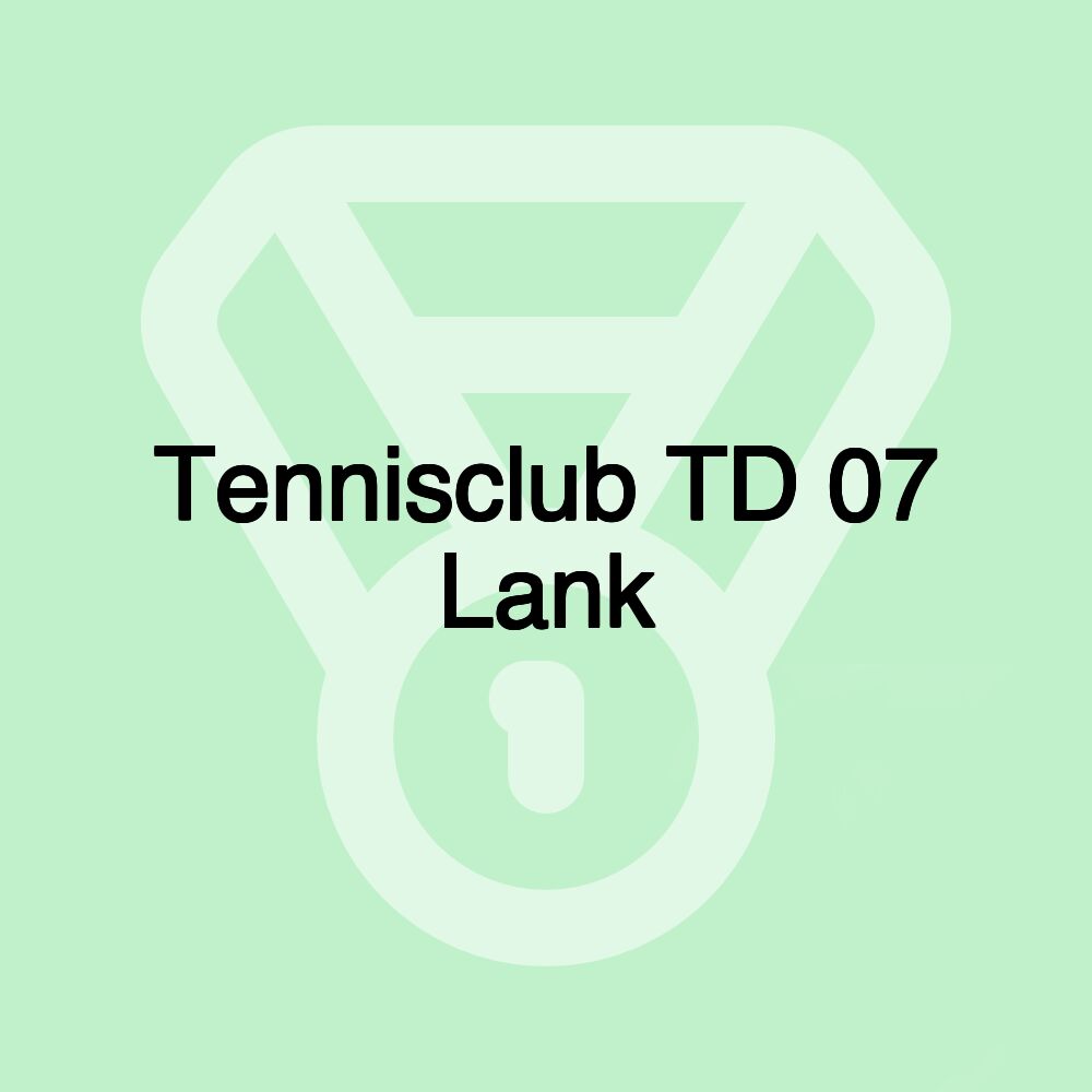 Tennisclub TD 07 Lank