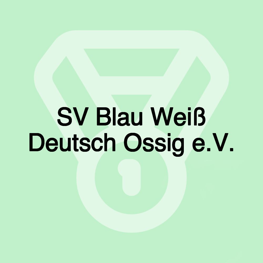 SV Blau Weiß Deutsch Ossig e.V.