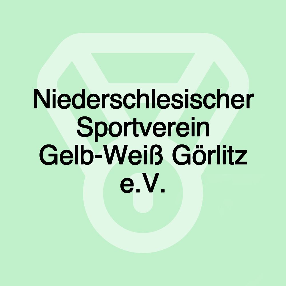 Niederschlesischer Sportverein Gelb-Weiß Görlitz e.V.