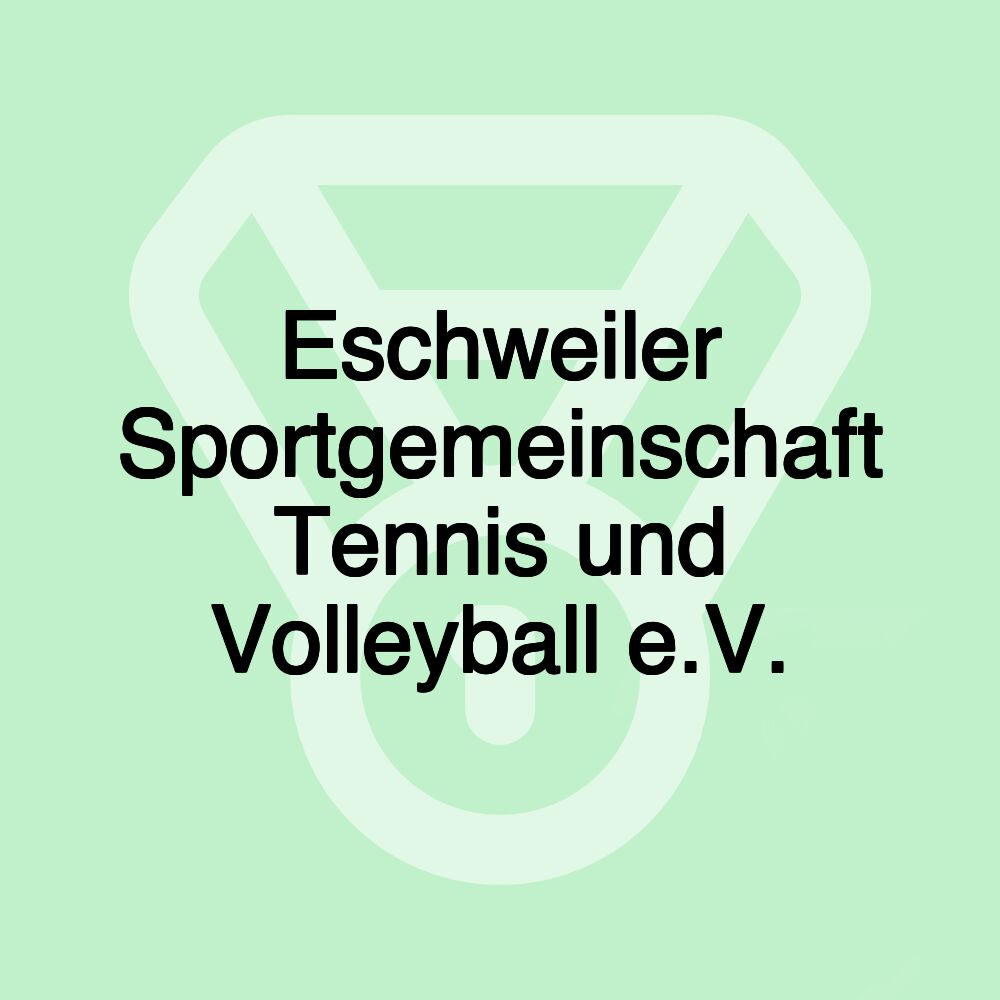 Eschweiler Sportgemeinschaft Tennis und Volleyball e.V.