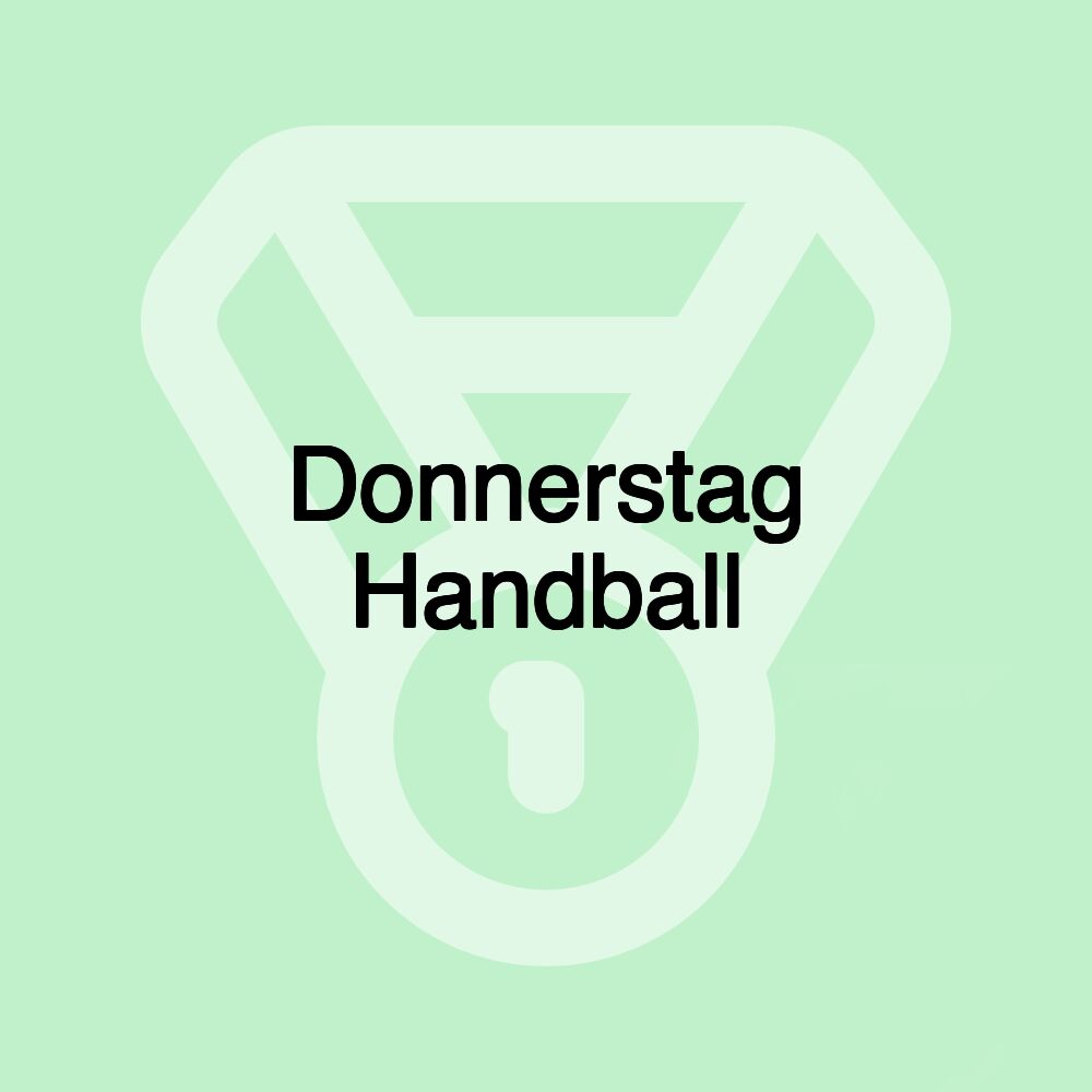 Donnerstag Handball