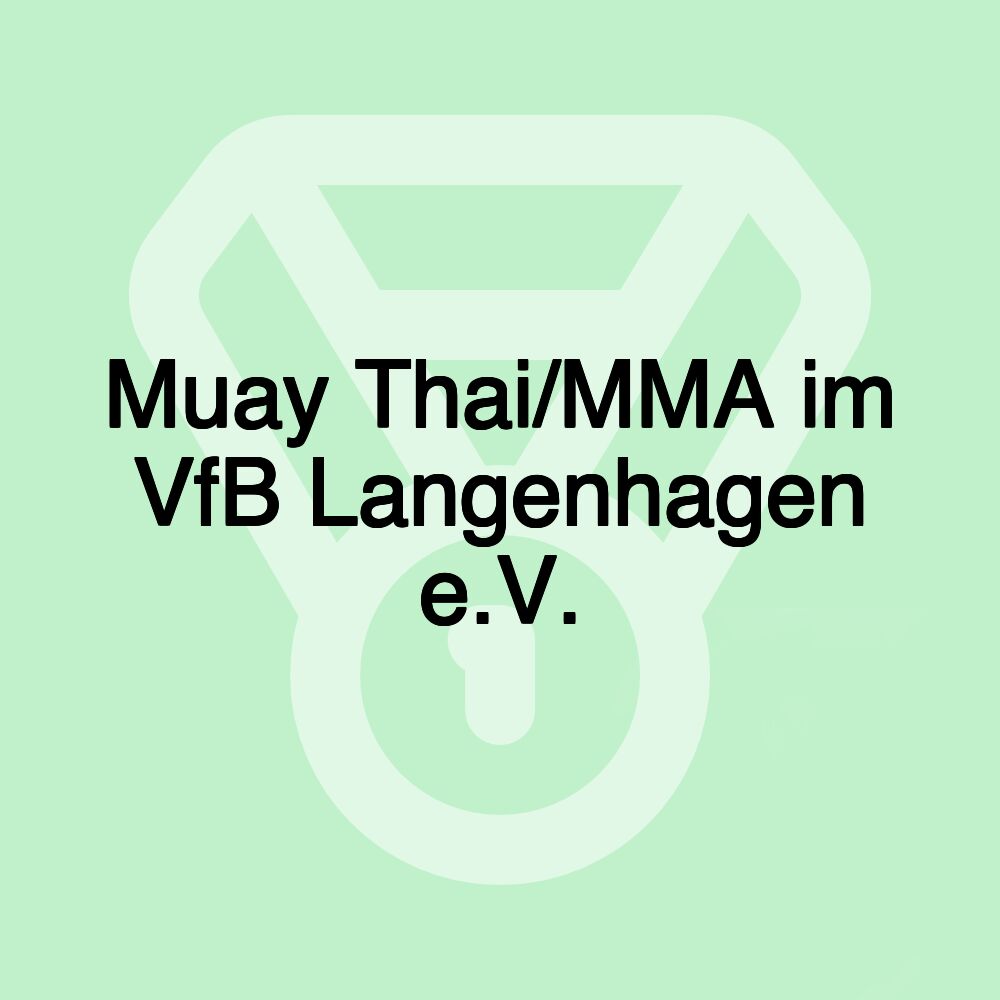 Muay Thai/MMA im VfB Langenhagen e.V.