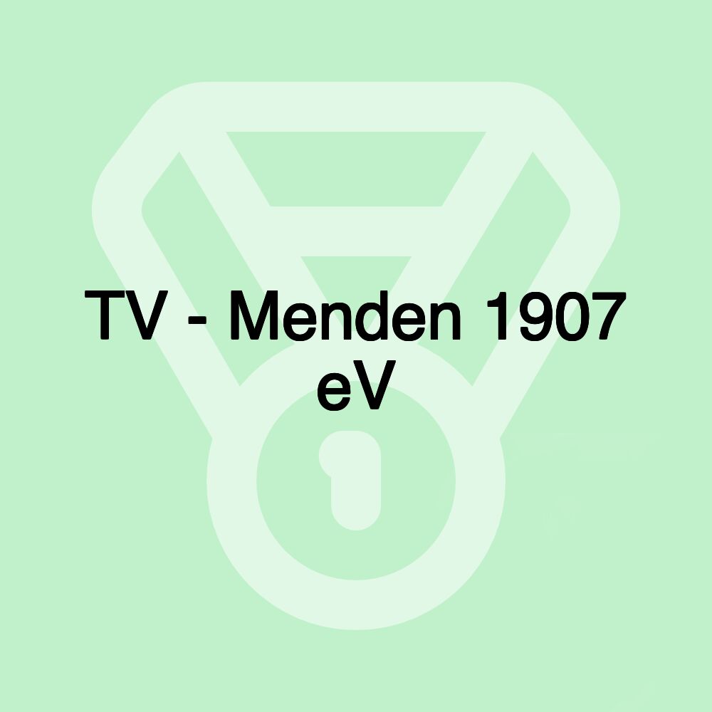 TV - Menden 1907 eV