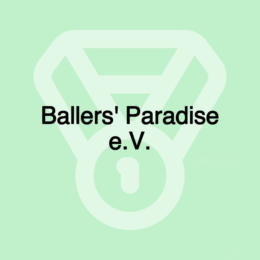 Ballers' Paradise e.V.