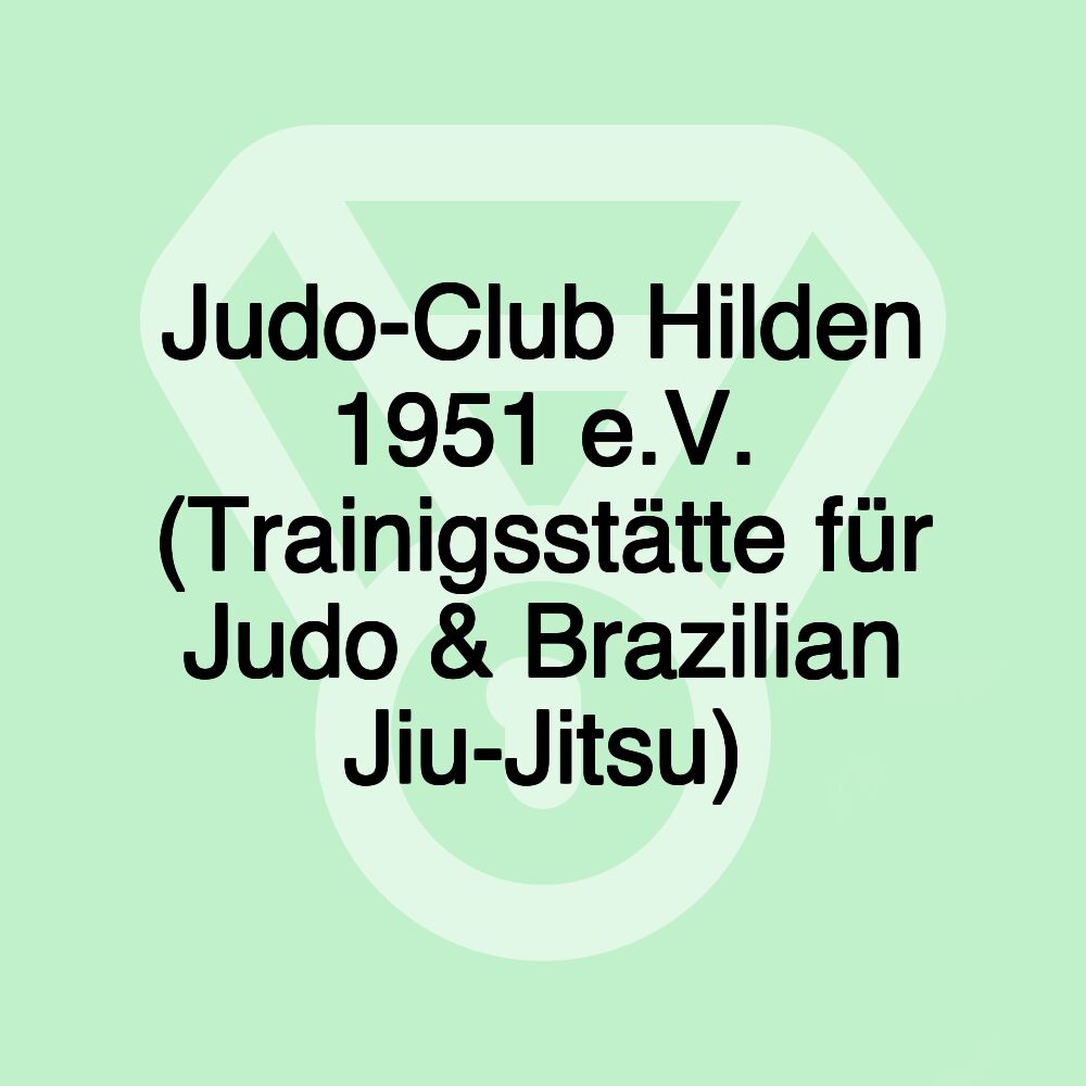 Judo-Club Hilden 1951 e.V. (Trainigsstätte für Judo & Brazilian Jiu-Jitsu)