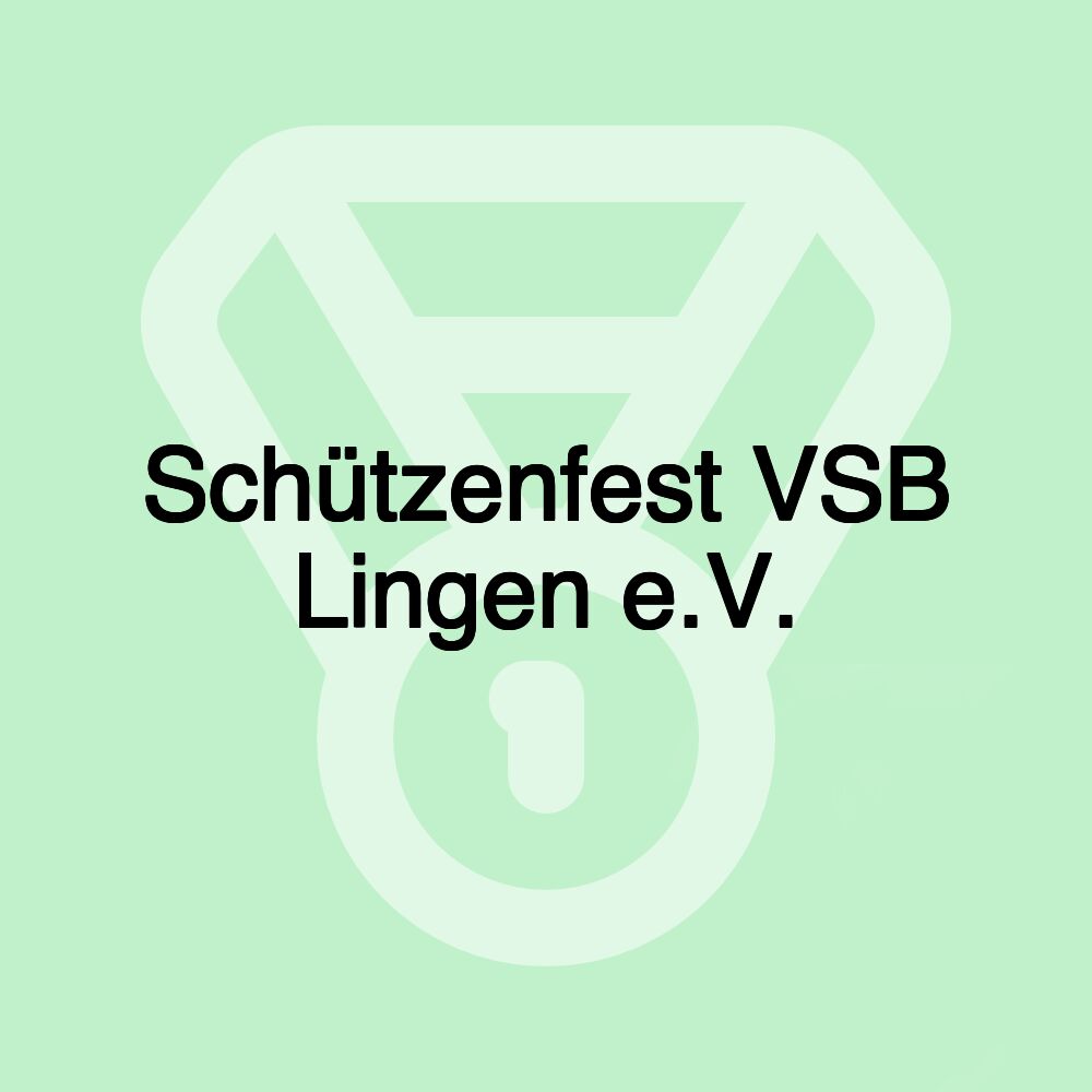 Schützenfest VSB Lingen e.V.