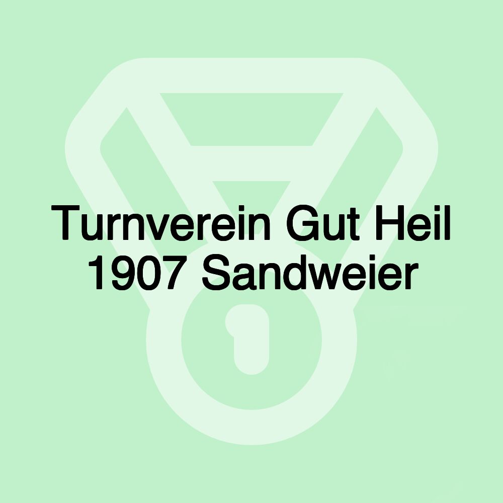 Turnverein Gut Heil 1907 Sandweier