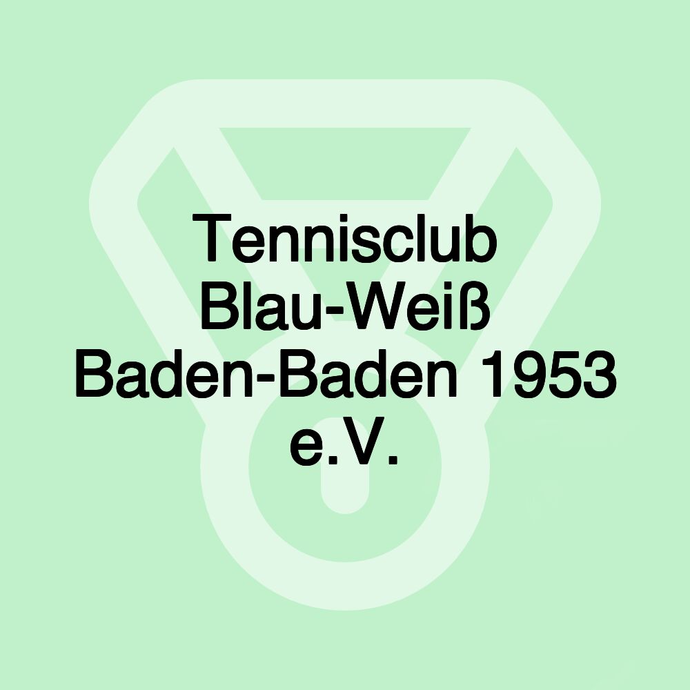 Tennisclub Blau-Weiß Baden-Baden 1953 e.V.