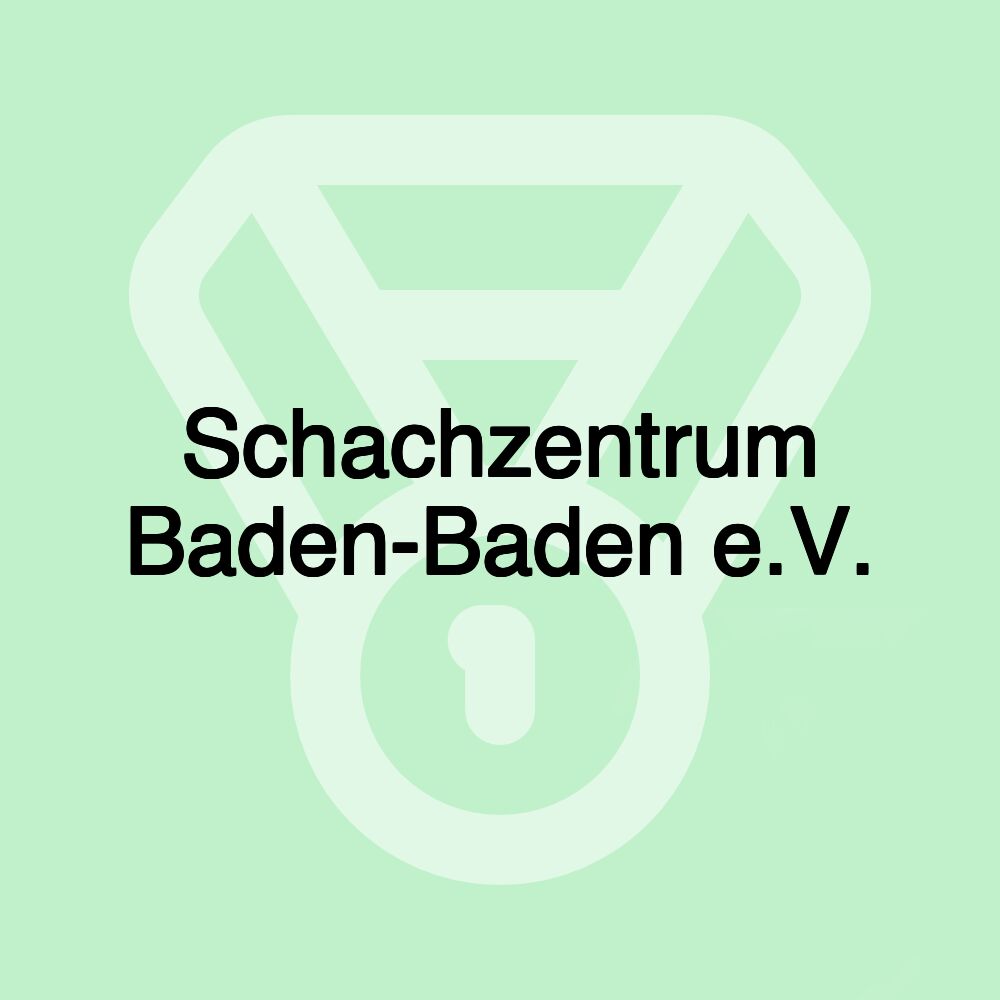 Schachzentrum Baden-Baden e.V.