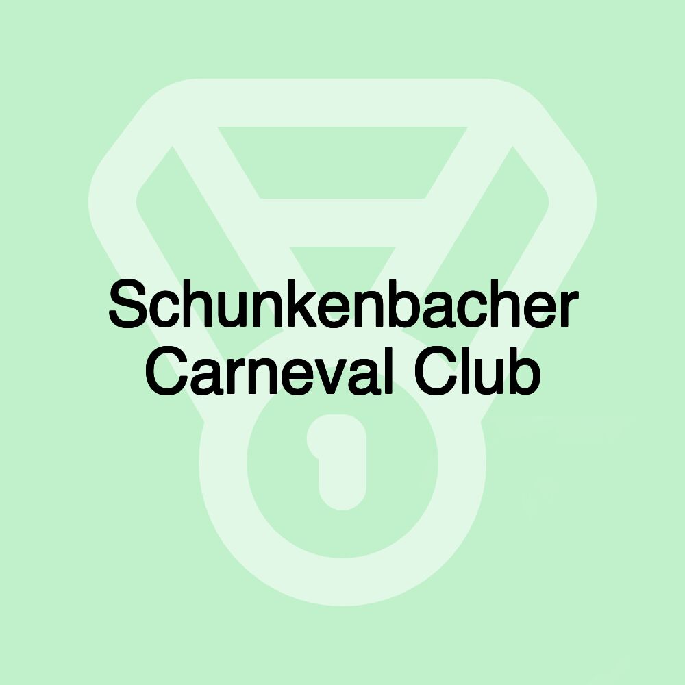 Schunkenbacher Carneval Club