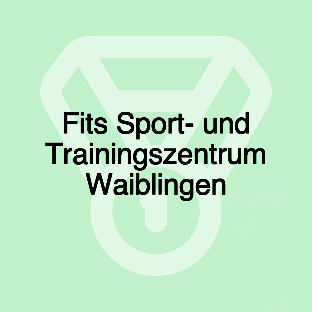 Fits Sport- und Trainingszentrum Waiblingen